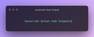 JavaScript Clean Code Snippets Primeri PlatoBlockchain Data Intelligence. Navpično iskanje. Ai.