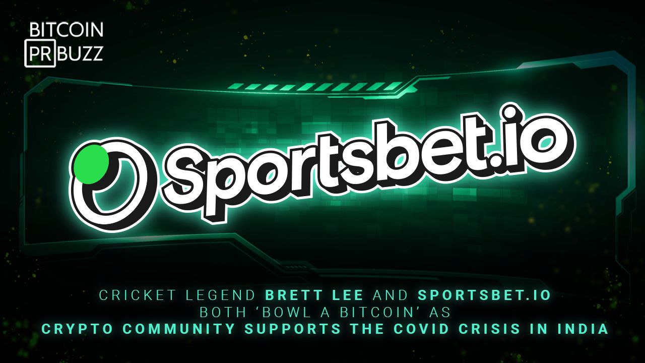 Cricket Legend Brett Lee and Sportsbet.io both ‘bowl a Bitcoin’ as Crypto Community Supports the Covid Crisis in India Bitcoin PR Buzz PlatoBlockchain Data Intelligence. Vertical Search. Ai.