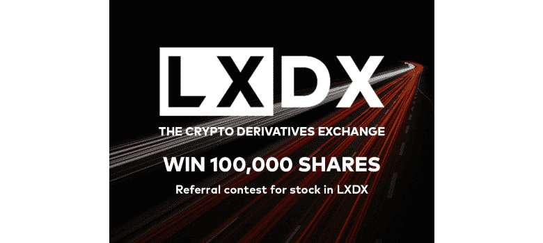 Crypto Derivatives Exchange LXDX Launches Referral Contest STO PlatoBlockchain Data Intelligence. Vertical Search. Ai.