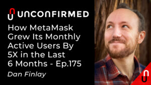 Kuinka MetaMask kasvatti kuukausittaisten aktiivisten käyttäjiensä 5-kertaiseksi viimeisen 6 kuukauden aikana PlatoBlockchain-tietotiedon avulla. Pystysuuntainen haku. Ai.