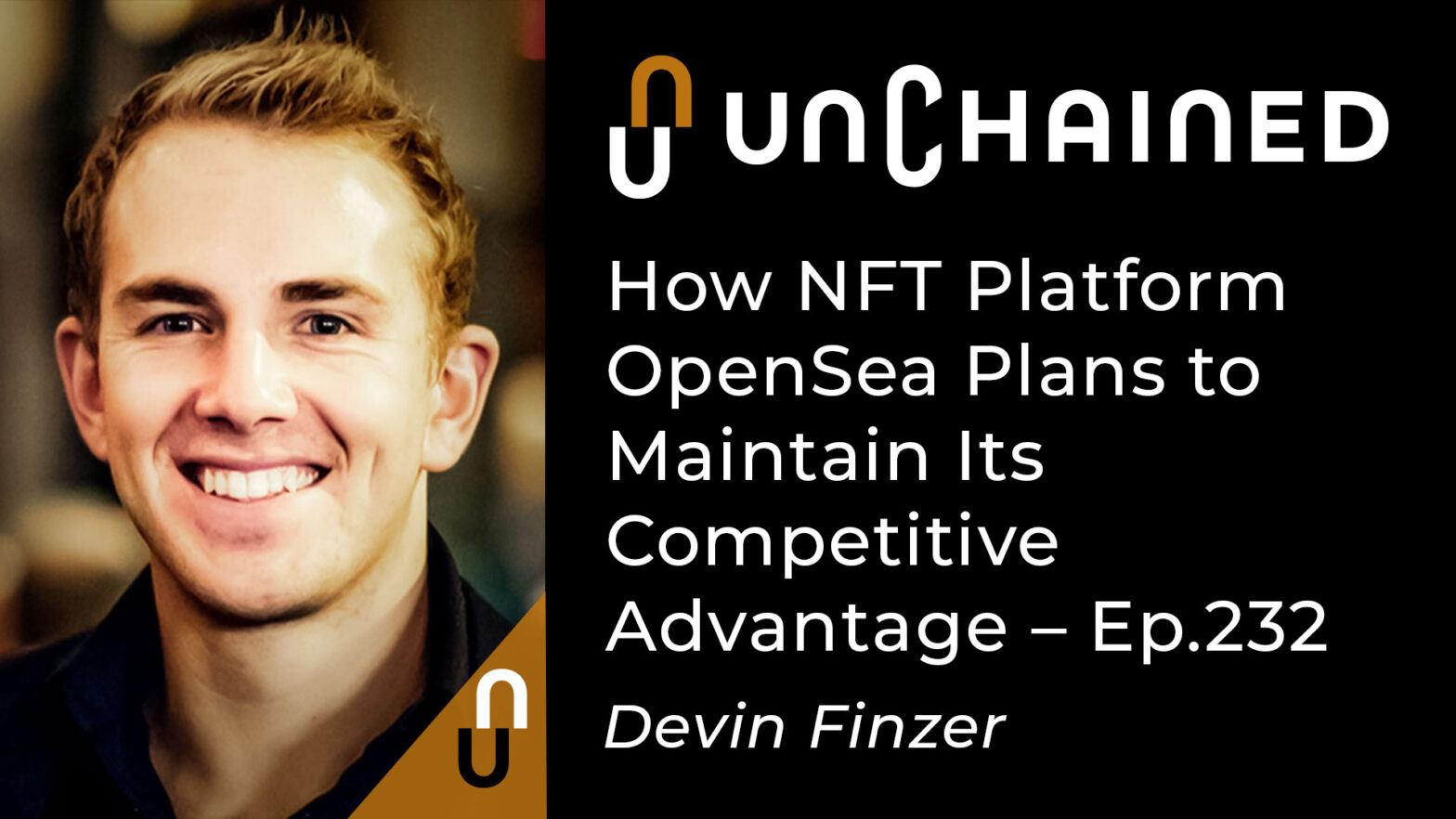 How NFT Platform OpenSea Plans to Maintain Its Competitive Advantage – Ep.232 PlatoBlockchain Data Intelligence. Vertical Search. Ai.
