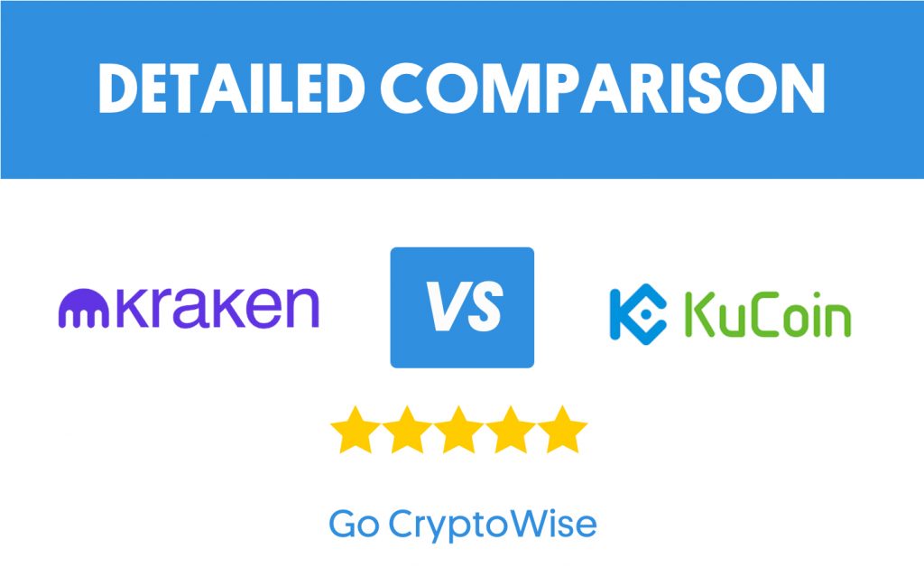 Kraken versus KuCoin gedetailleerde cryptocurrency-uitwisselingsvergelijking