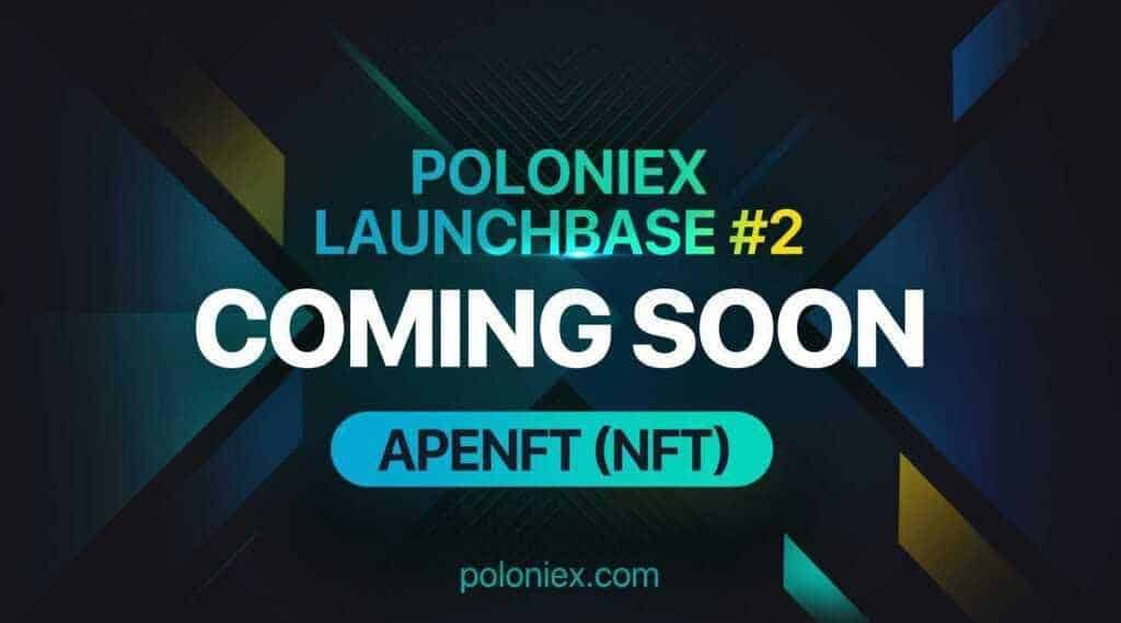 Poloniex LaunchBase מושק מחדש עם Native Token NFT PlatoBlockchain Data Intelligence של APENFT. חיפוש אנכי. איי.
