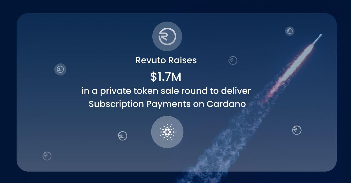 Wartość prywatnej sprzedaży Revuto wynosi 1.7 mln dolarów przed uruchomieniem przez Cardano PlatoBlockchain Data Intelligence. Wyszukiwanie pionowe. AI.