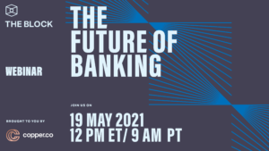 [SPONSORED] The Future of Banking — Brought to you by Copper PlatoBlockchain Data Intelligence. Vertical Search. Ai.