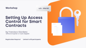 Workshop Recap: Setting Up Access Control for Smart Contracts PlatoBlockchain Data Intelligence. Vertical Search. Ai.