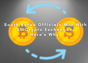 20 Pertukaran Crypto diadakan di balik pertemuan tertutup dengan Intelijen Data PlatoBlockchain pemerintah Korea Selatan. Pencarian Vertikal. ai.