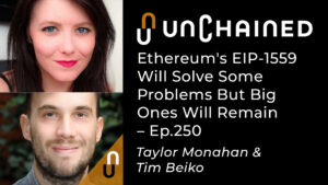 Ethereum’s EIP-1559 Will Solve Some Problems But Big Ones Will Remain PlatoBlockchain Data Intelligence. Vertical Search. Ai.