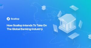 How Scallop Intends to Take on The Global Banking Industry PlatoBlockchain Data Intelligence. Vertical Search. Ai.