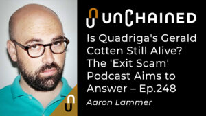 Quadriga'nın Gerald Cotten'i Hala Hayatta mı? 'Çıkış Dolandırıcılığı' Podcast'i PlatoBlockchain Veri İstihbaratına Cevap Vermeyi Amaçlıyor. Dikey Arama. Ai.