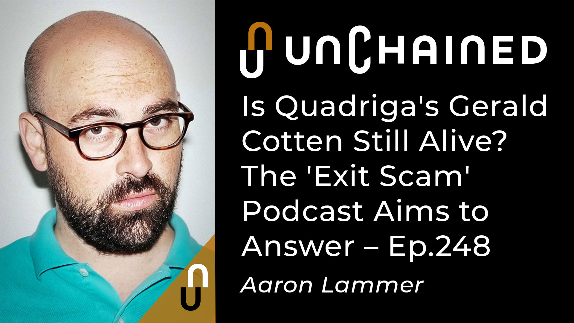 Is Quadriga’s Gerald Cotten Still Alive? The ‘Exit Scam’ Podcast Aims to Answer QuadrigaCX PlatoBlockchain Data Intelligence. Vertical Search. Ai.