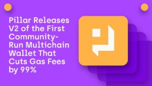 Pillar Releases Multichain Wallet That Cuts Gas Fees PlatoBlockchain Data Intelligence. Vertical Search. Ai.