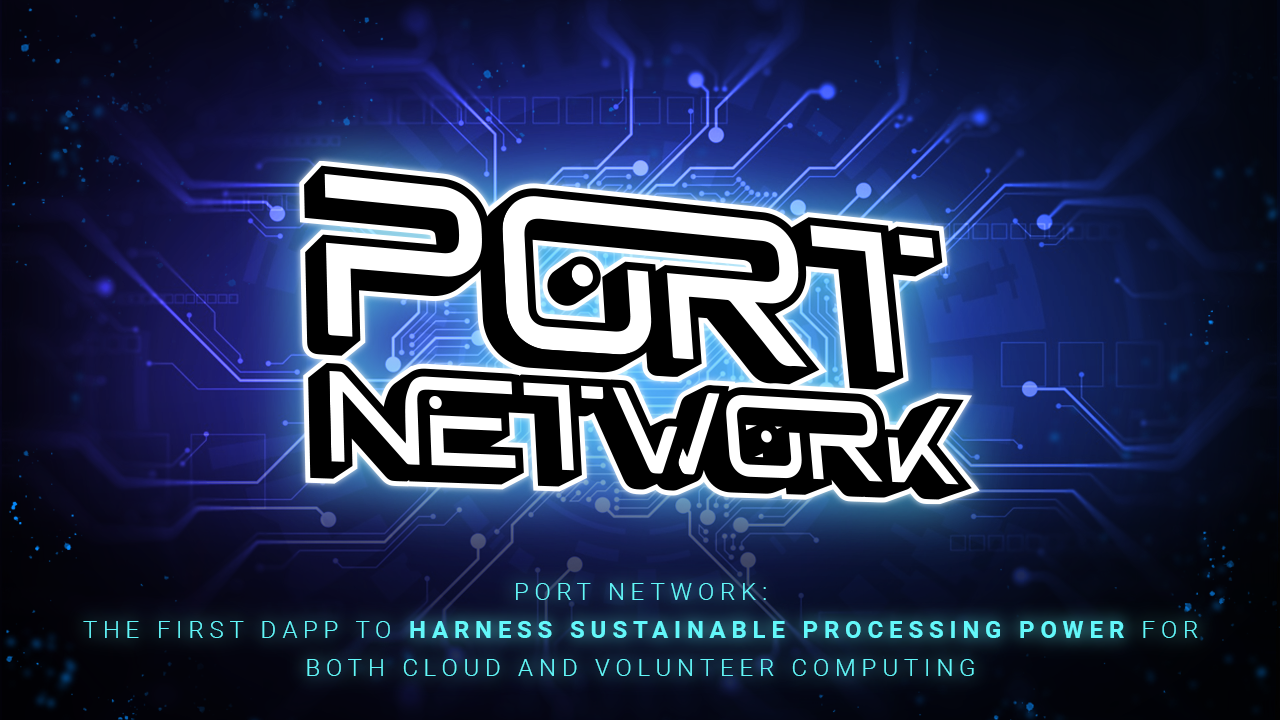 Port Network, dApp for Cloud and Volunteer Computing PlatoBlockchain Data Intelligence. Vertical Search. Ai.