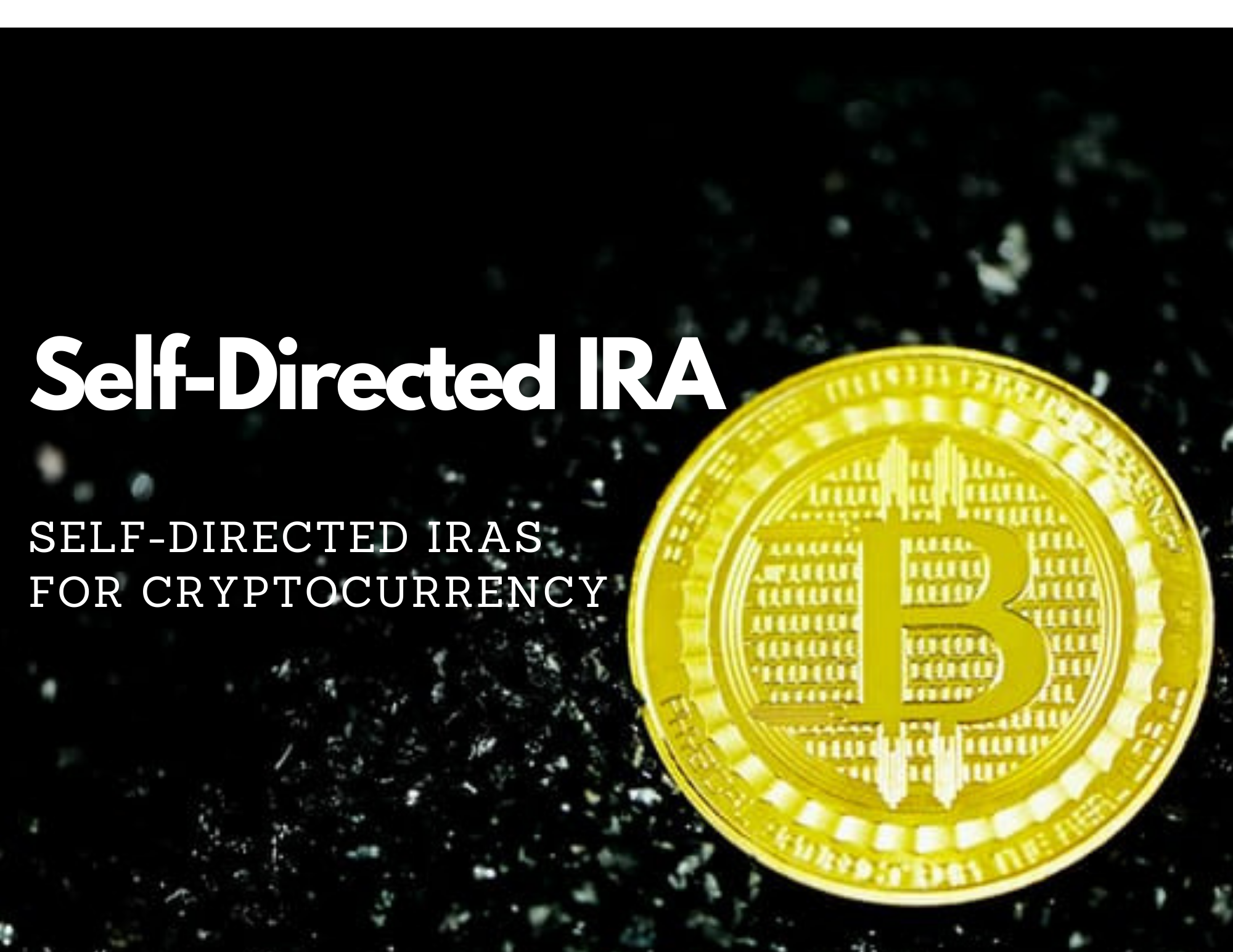 Self Directed IRAs for Crypto — What you need to know! PlatoBlockchain Data Intelligence. Vertical Search. Ai.