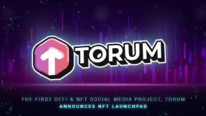Esimene DeFi ja NFT sotsiaalmeediaprojekt Torum kuulutab välja NFT käivitusplaadi PlatoBlockchain Data Intelligence'i. Vertikaalne otsing. Ai.