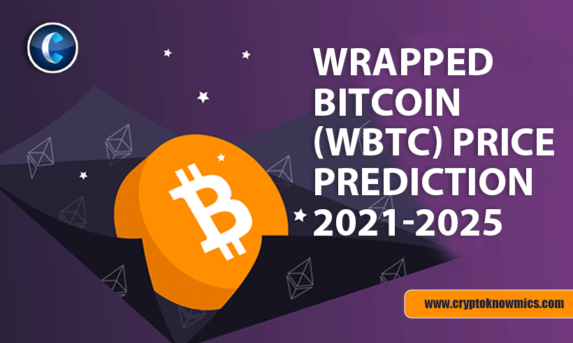 Preisprognose für Wrapped Bitcoin (WBTC) 2021-2025: Wird WBTC bis 50,000 2021 $ erreichen PlatoBlockchain Data Intelligence. Vertikale Suche. Ai.