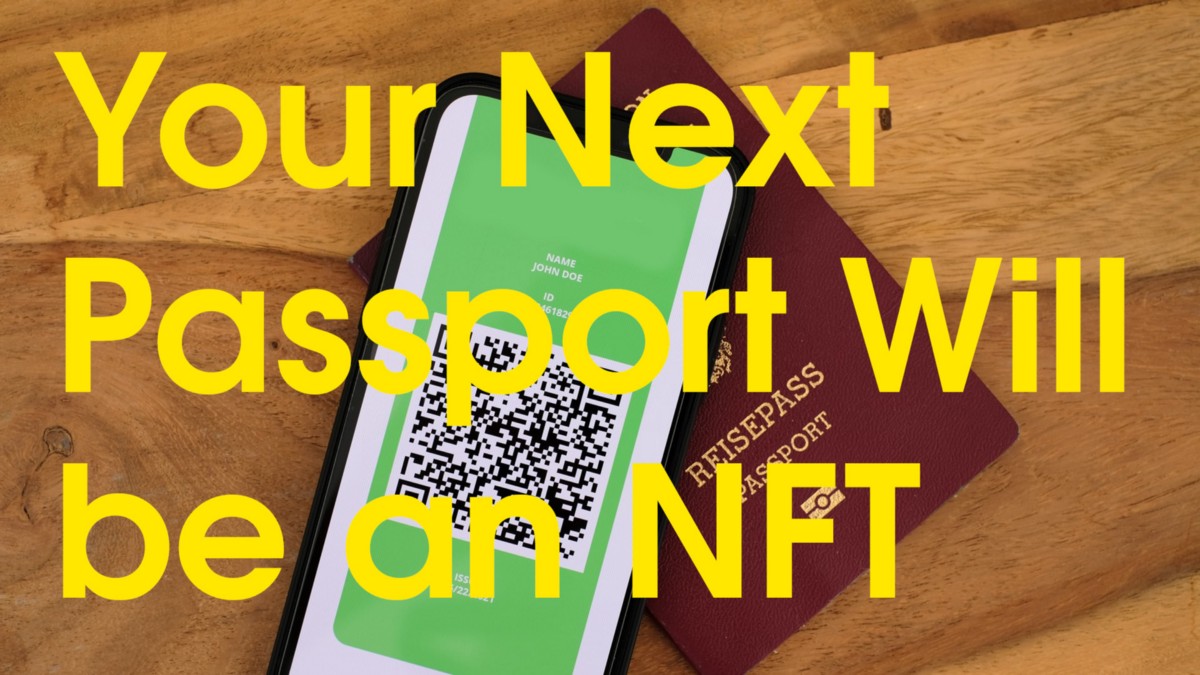 Your Next Passport Will be an NFT. PlatoBlockchain Data Intelligence. Vertical Search. Ai.