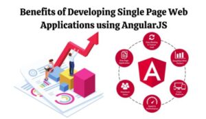 فوائد تطوير تطبيقات الويب ذات الصفحة الواحدة باستخدام ذكاء بيانات AngularJS PlatoBlockchain. البحث العمودي. عاي.