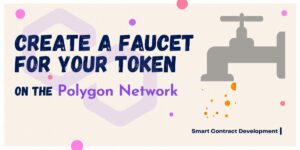 How To Deploy a Faucet for Your Token on the Polygon Network PlatoBlockchain Data Intelligence. Vertical Search. Ai.