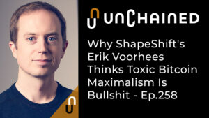 Por que Erik Voorhees, do ShapeShift, acha que o maximalismo tóxico do Bitcoin é uma besteira PlatoBlockchain Data Intelligence. Pesquisa vertical. Ai.