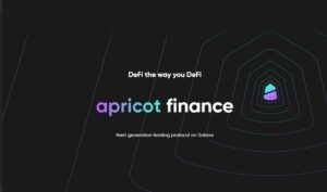 Η Apricot Finance Bags 4 εκατομμυρίων δολαρίων στην τελευταία της χρηματοδότηση Γύρος PlatoBlockchain Data Intelligence. Κάθετη αναζήτηση. Ολα συμπεριλαμβάνονται.