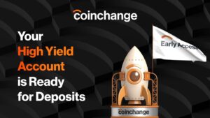 Coinchange Launches Early Access to High Yield Account PlatoBlockchain Data Intelligence. Vertical Search. Ai.