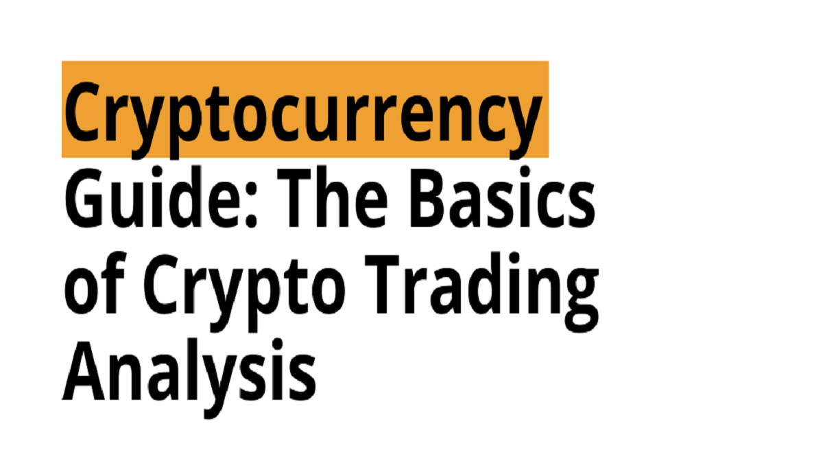 Cryptocurrency Guide: The Basics of Crypto Trading Analysis PlatoBlockchain Data Intelligence. Vertical Search. Ai.