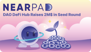 בהובלת DAO, NearPad, מכריזה על 2M $ Seed Raise PlatoBlockchain Data Intelligence. חיפוש אנכי. איי.