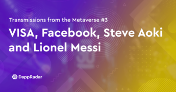 메타버스 속으로: VISA, Facebook, Steve Aoki 및 Lionel Messi PlatoBlockchain Data Intelligence. 수직 검색. 일체 포함.