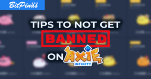 Tips How to Not Get Banned in Axie Infinity PlatoBlockchain Data Intelligence. Vertical Search. Ai.