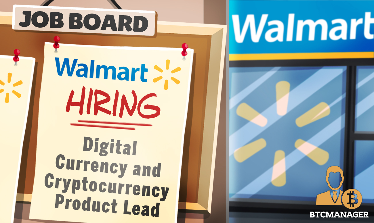 Walmart etsii kryptopäällikköä äskettäin julkaistua työpaikkaa kohti PlatoBlockchain Data Intelligence. Pystysuuntainen haku. Ai.