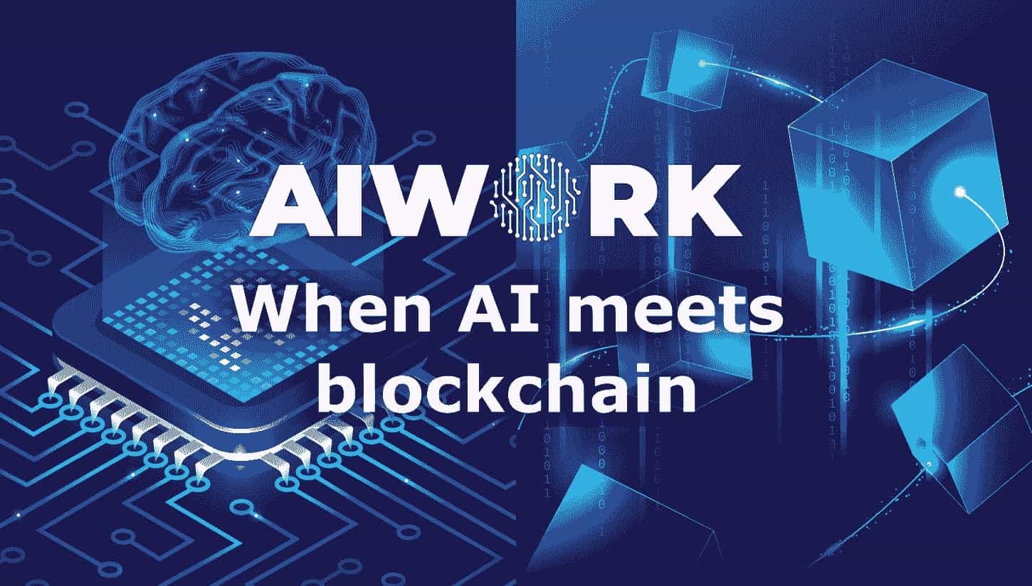 When AI Meets Blockchain – Get to Know AIWORK PlatoBlockchain Data Intelligence. Vertical Search. Ai.