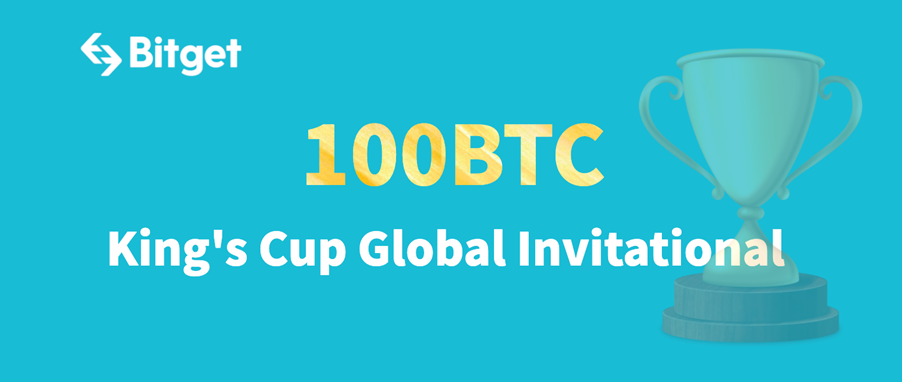 Bitget, 최대 100 BTC PlatoBlockchain 데이터 인텔리전스의 상금 풀로 King's Cup 글로벌 인비테이셔널을 시작합니다. 수직 검색. 일체 포함.