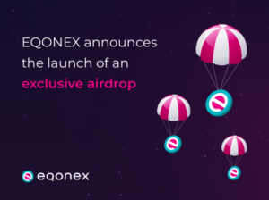 EQONEX نے ایک خصوصی Airdrop PlatoBlockchain ڈیٹا انٹیلی جنس کے آغاز کا اعلان کیا۔ عمودی تلاش۔ عی