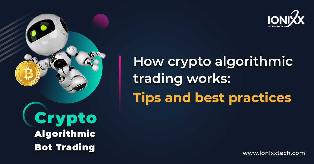How Crypto Algorithmic Trading Works: Tips and Best Practices PlatoBlockchain Data Intelligence. Vertical Search. Ai.
