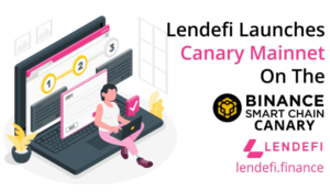 A Lendefi elindítja a Canary Mainnetet a Binance Smart Chain PlatoBlockchain adatintelligencián. Függőleges keresés. Ai.