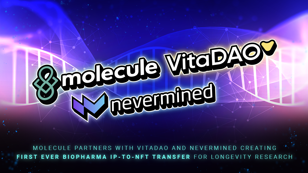 VitaDAO کے ساتھ مالیکیول پارٹنرز اور Nevermined تخلیق کرنے والے پہلی بار Biopharma IP-to-NFT ٹرانسفر لائینویویٹی ریسرچ بلاکچین پلیٹو بلاکچین ڈیٹا انٹیلی جنس۔ عمودی تلاش۔ عی