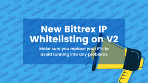 নতুন Bittrex IP হোয়াইটলিস্টিং এখন Coinigy V2 PlatoBlockchain ডেটা ইন্টেলিজেন্সে লাইভ। উল্লম্ব অনুসন্ধান. আ.