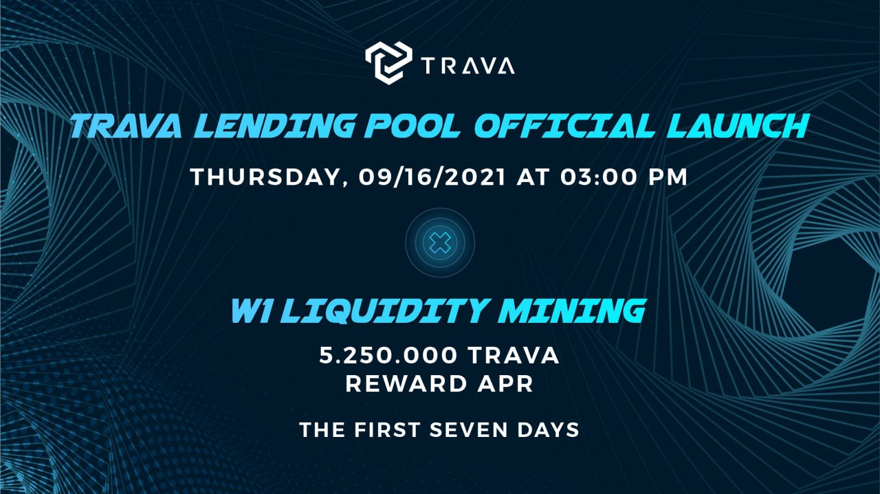 Επίσημη έναρξη του TRAVA Lending Pool and Liquidity Mining Program PlatoBlockchain Data Intelligence. Κάθετη αναζήτηση. Ολα συμπεριλαμβάνονται.