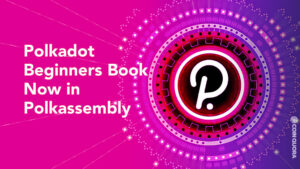 Polkadot Beginners Book Now in Polkassembly PlatoBlockchain Data Intelligence. Vertical Search. Ai.