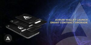 Aurum 推出钱包并升级智能合约 PlatoBlockchain 数据智能。 垂直搜索。 哎。