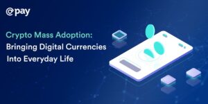 Crypto Mass Adoption: Bringe digitale valutaer inn i hverdagen PlatoBlockchain Data Intelligence. Vertikalt søk. Ai.