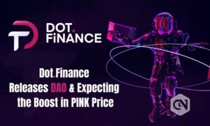 Dot.Finance Launches DAO, Tables $PINK Token Proposal PlatoBlockchain Data Intelligence. Vertical Search. Ai.