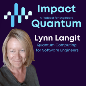 Lynn Langit για Quantum Computing για Μηχανικούς Λογισμικού PlatoBlockchain Data Intelligence. Κάθετη αναζήτηση. Ολα συμπεριλαμβάνονται.