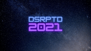 סטארט-אפים, סקאלאפים, משקיעים וממשלים מקבלים את כל היתרונות ב-DSRPTD 2021 PlatoBlockchain Data Intelligence. חיפוש אנכי. איי.