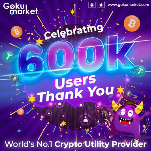 THANK YOU for the amazing Support to reach +600.000 GokuMarket Users FS PlatoBlockchain Data Intelligence. Vertical Search. Ai.