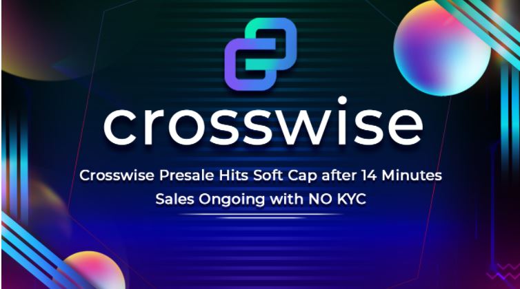 Crosswise Presale erreicht Soft Cap nach 14 Minuten PlatoBlockchain Data Intelligence. Vertikale Suche. Ai.