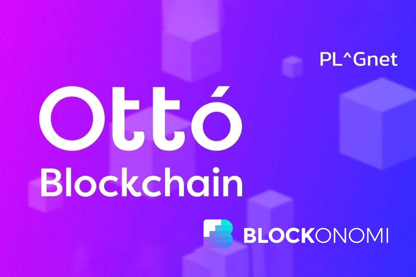 PL^Gnet bringer On-Chain KYC til Blockchain-baseret udvikling via Otto Blockchain PlatoBlockchain Data Intelligence. Lodret søgning. Ai.