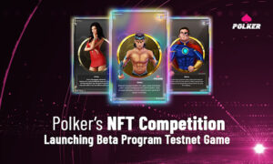 Polker's NFT Competition: Κυκλοφορεί το πρόγραμμα beta Testnet παιχνίδι PlatoBlockchain Data Intelligence. Κάθετη αναζήτηση. Ολα συμπεριλαμβάνονται.