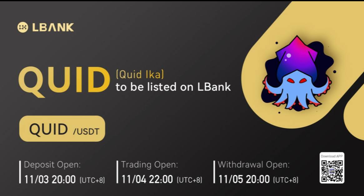Quid Ika (QUID) به زودی در Crypto Exchange LBank PlatoBlockchain Data Intelligence فهرست می شود. جستجوی عمودی Ai.